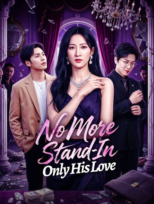 No More Stand-In, Only His Love poster