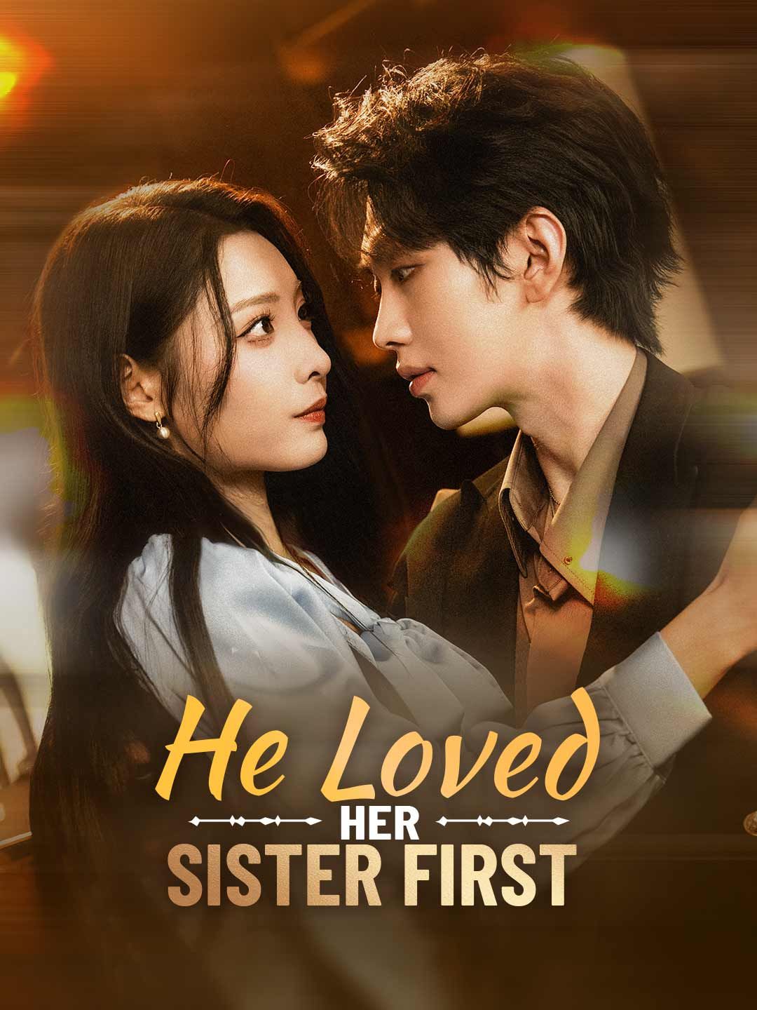 Poster for He Loved Her Sister First
