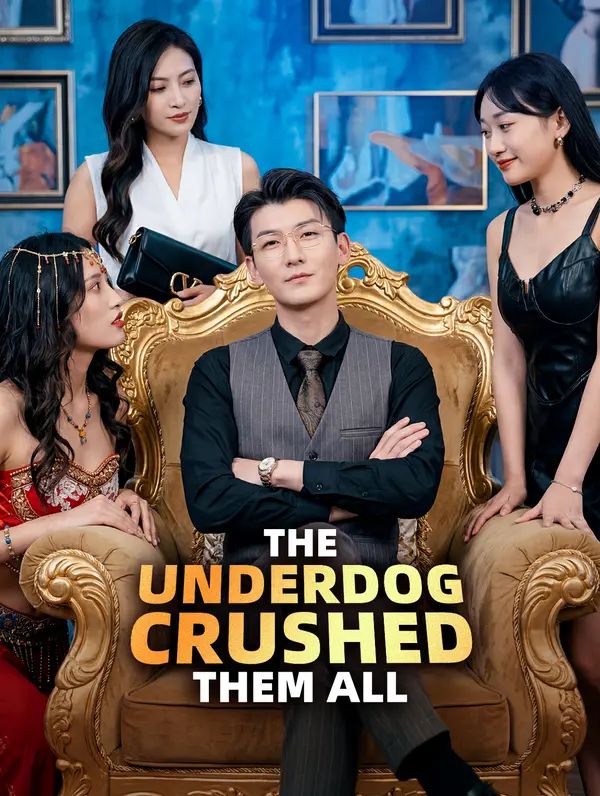 Poster for The Underdog Crushed Them All