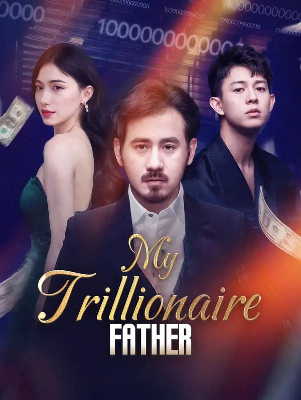 Poster for My Trillionaire Father