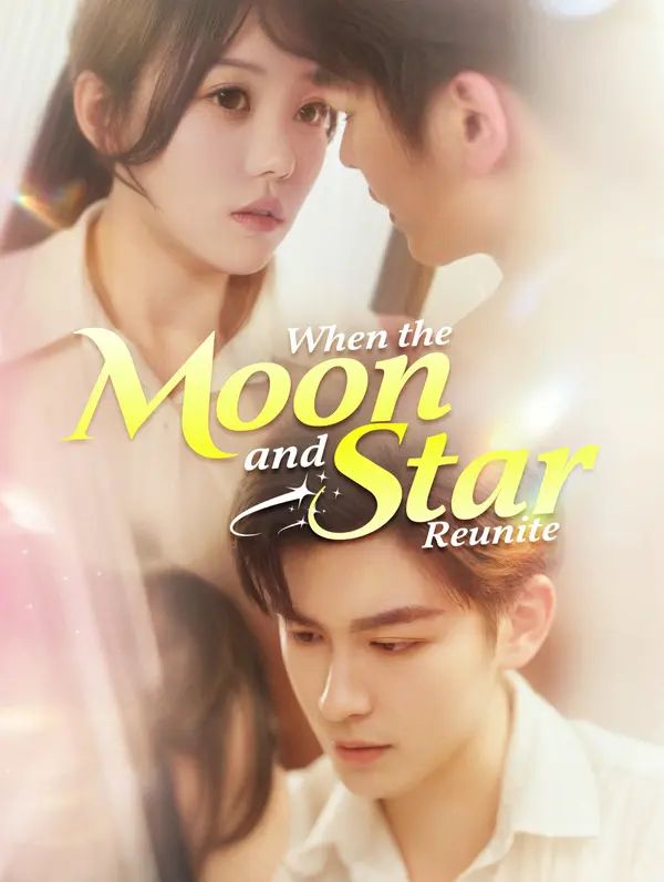 When the Moon and Star Reunite poster