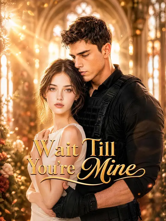Poster for Wait Till You're Mine