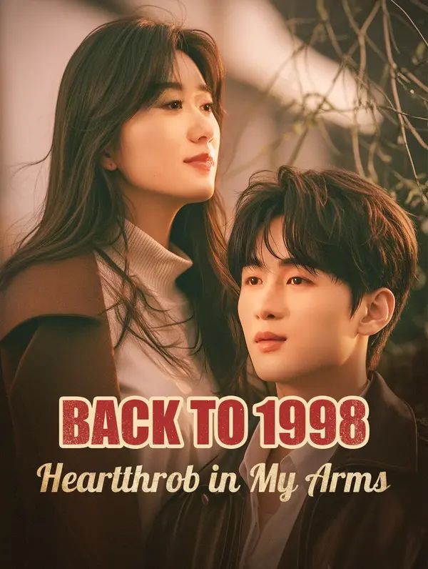 Poster for Back to 1998: Heartthrob in My Arms