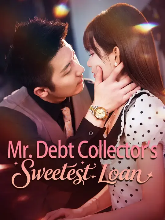 Mr. Debt Collector's Sweetest Loan poster