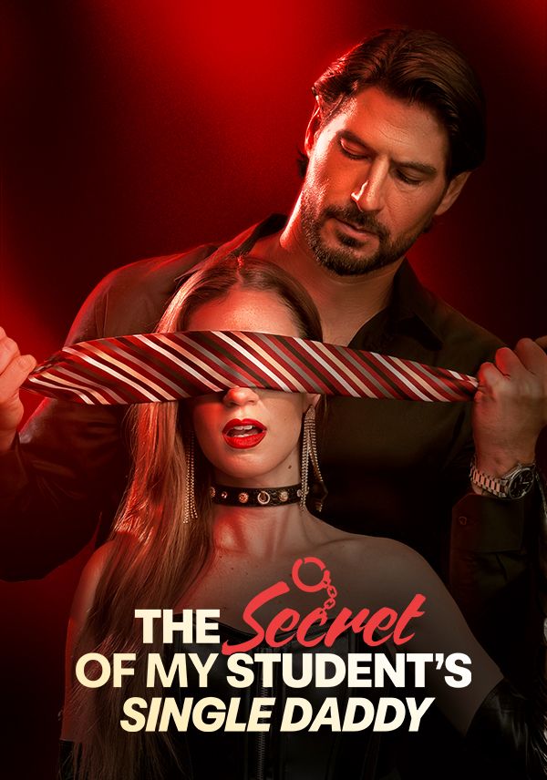 The Secret of My Student's Single Daddy poster