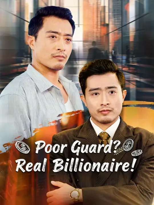 Poor Guard? Real Billionaire! poster